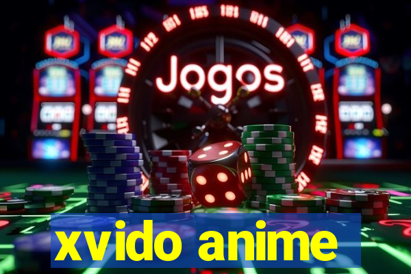 xvido anime